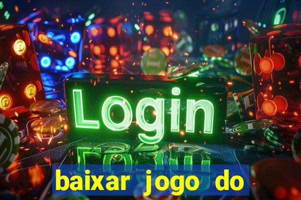 baixar jogo do tigrinho demo